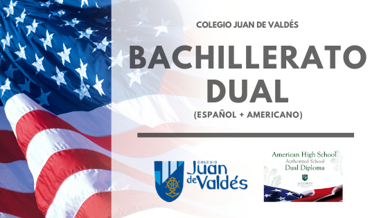 Colegio Juan de Valdés: Bachillerato Dual Americano curso 2020/2021